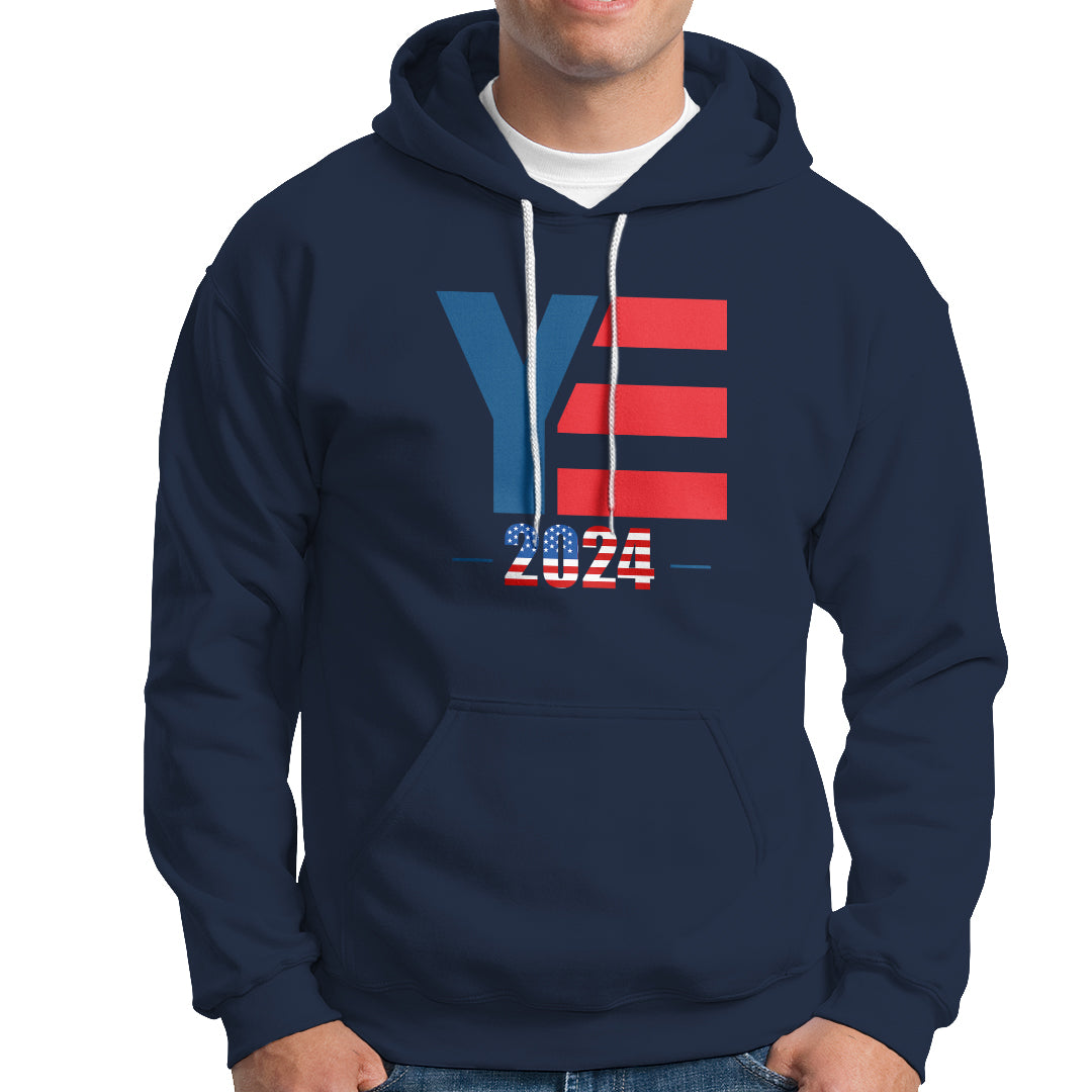 YE For President 2024 YE2024 Hoodie - Wonder Print Shop