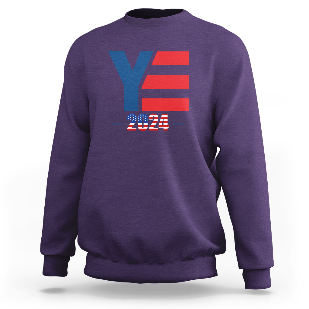 YE For President 2024 YE2024 Sweatshirt - Wonder Print Shop