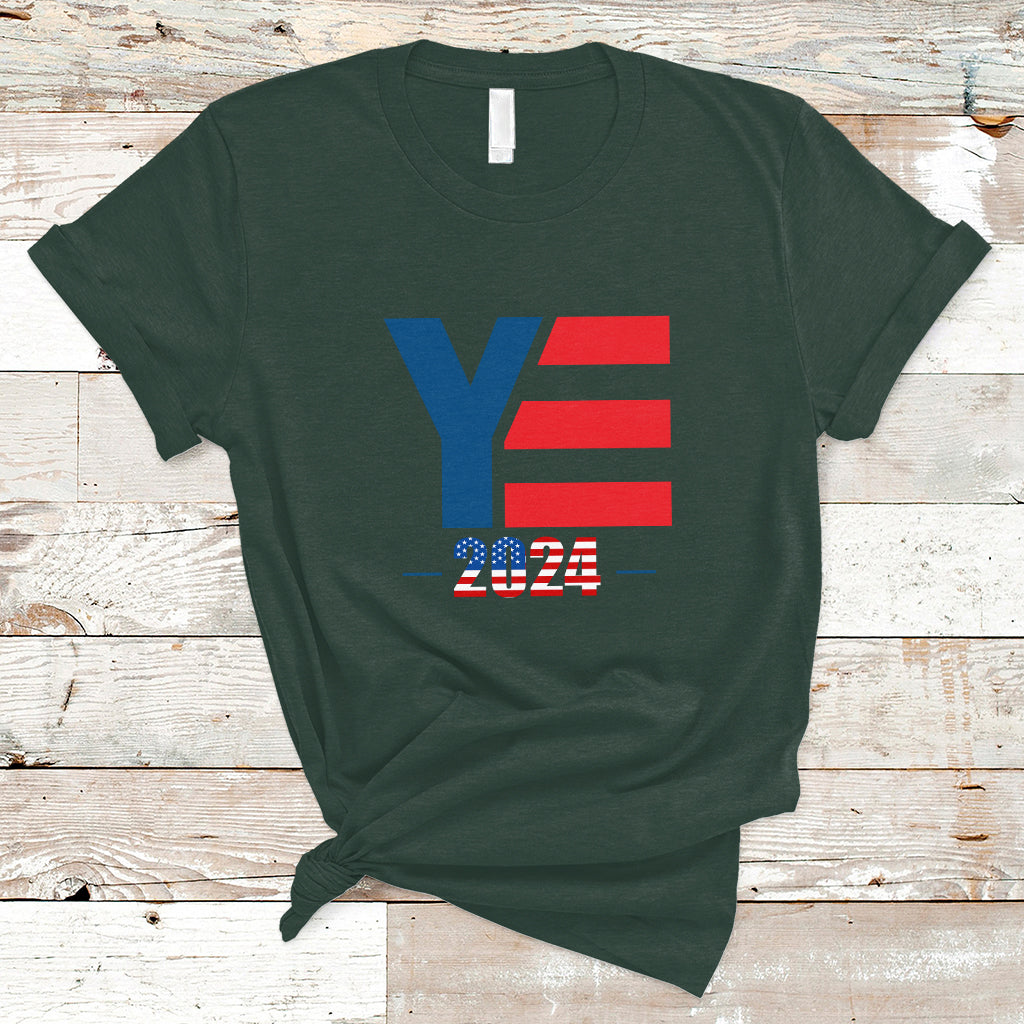 YE For President 2024 YE2024 T Shirt - Wonder Print Shop