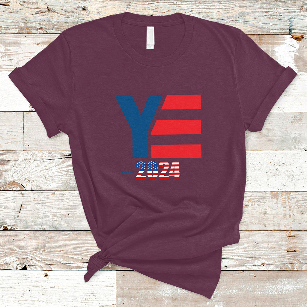 YE For President 2024 YE2024 T Shirt - Wonder Print Shop