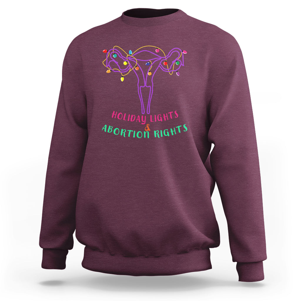 Retro Holiday Lights And Abortion Rights Sweatshirt Pro Choice Feminist - Wonder Print Shop