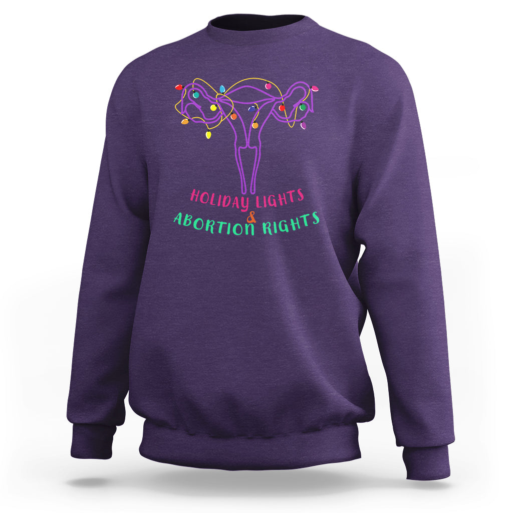 Retro Holiday Lights And Abortion Rights Sweatshirt Pro Choice Feminist - Wonder Print Shop