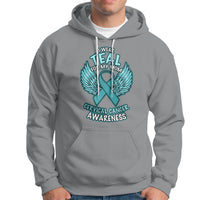 Cervical Cancer Awareness Hoodie I Wear Teal For My Mom Shirt - Wonder Print Shop