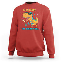 In January We Wear Teal Cervical Cancer Awareness Sweatshirt - Wonder Print Shop