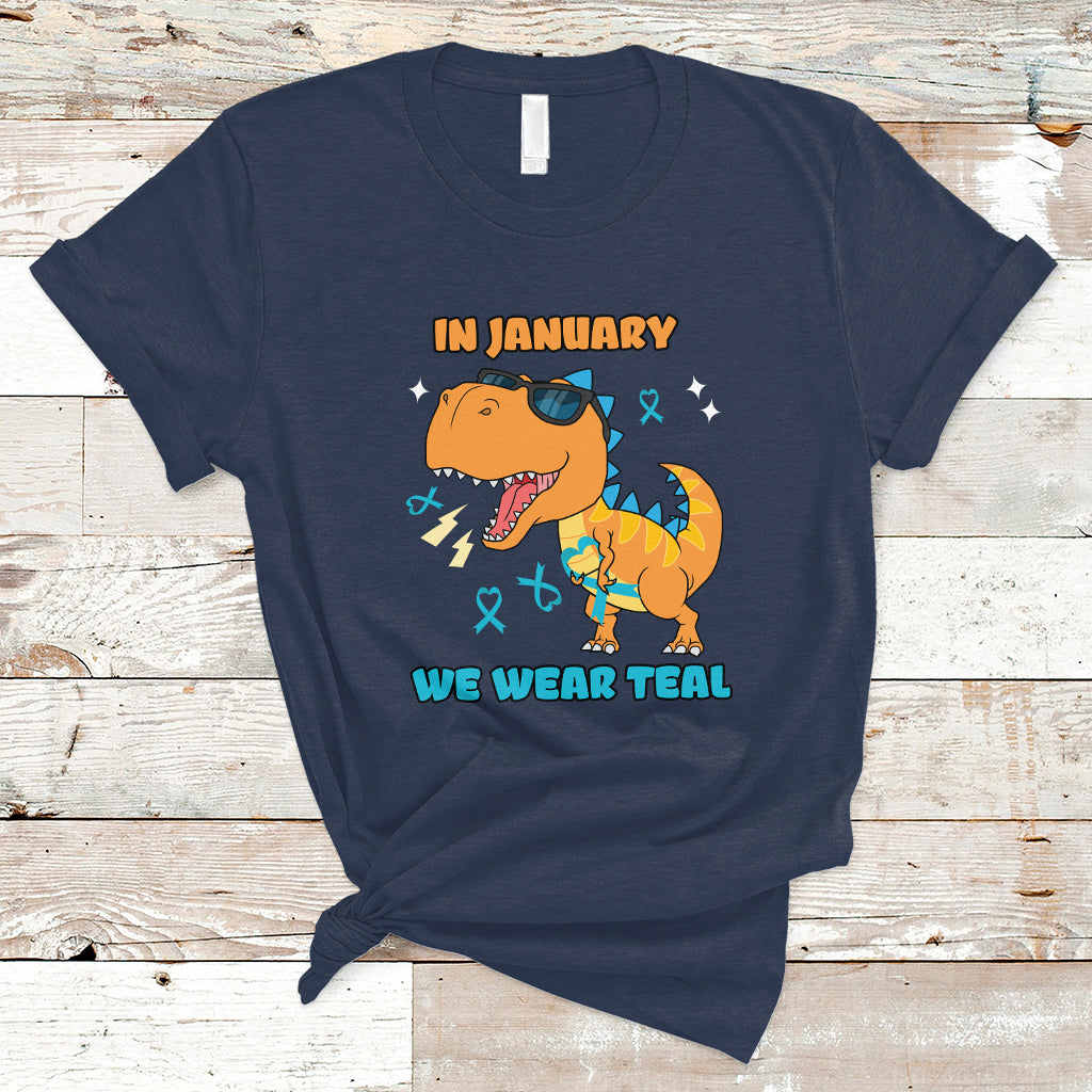 In January We Wear Teal Cervical Cancer Awareness T Shirt - Wonder Print Shop