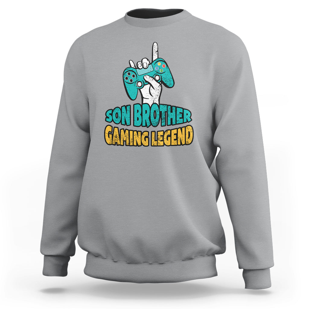 Gamer Sweatshirt Gifts For Son, Son Brother Gaming Legend - Wonder Print Shop