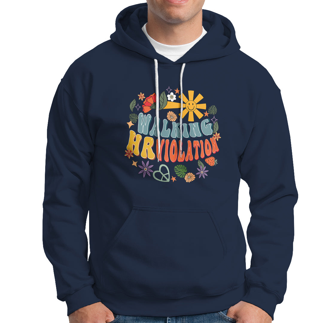 Walking HR Violation HR Human Resources Nightmare Hoodie - Wonder Print Shop