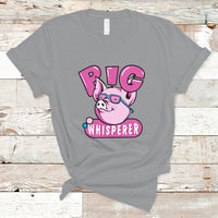Pig Whisperer Shirt Gift For Pig Lover T Shirt - Wonder Print Shop