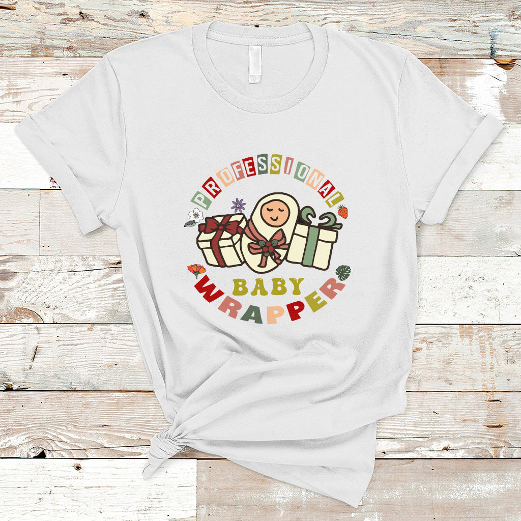 Funny Nurse T Shirt Professional Baby Wrapper - Wonder Print Shop