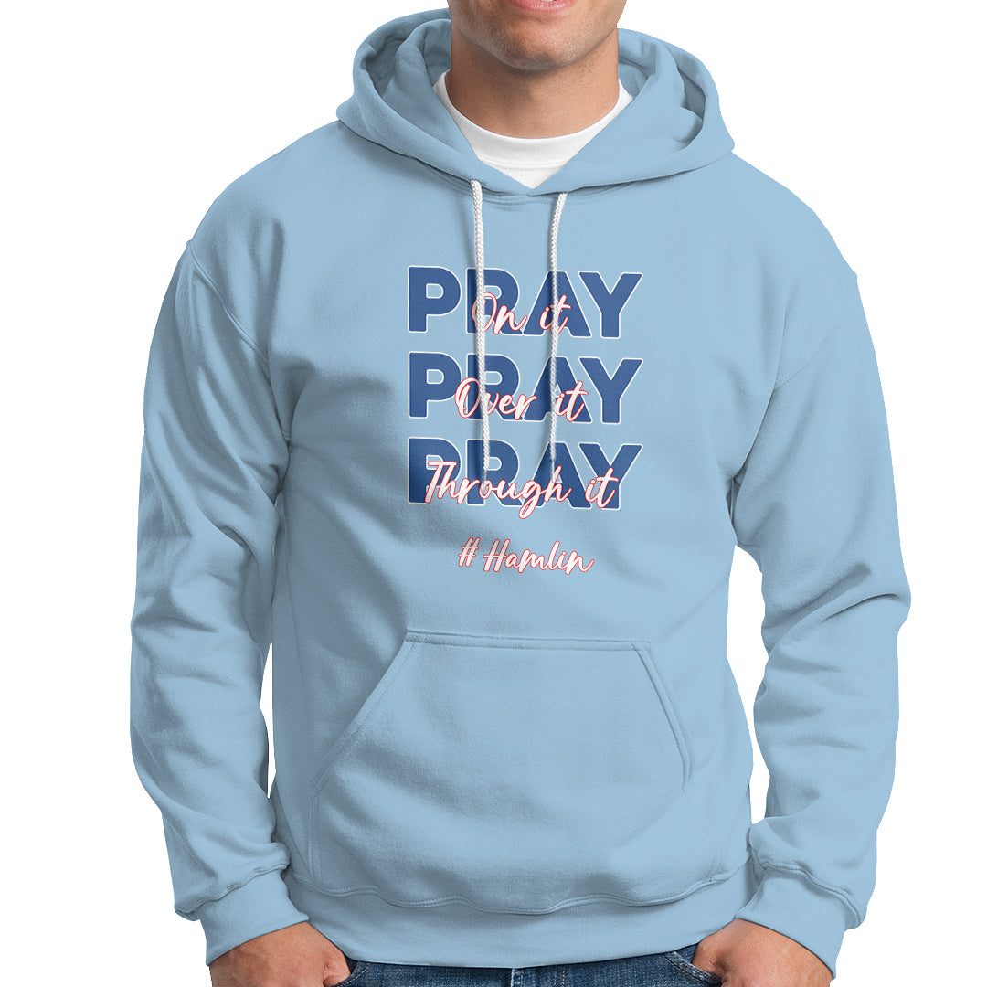 Pray On It, Pray Over It, Pray Through It Hoodie - Wonder Print Shop