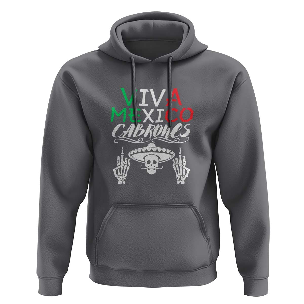 Viva Mexico Cabrones Hoodie Mexican Flag Independence Day Design - Wonder Print Shop
