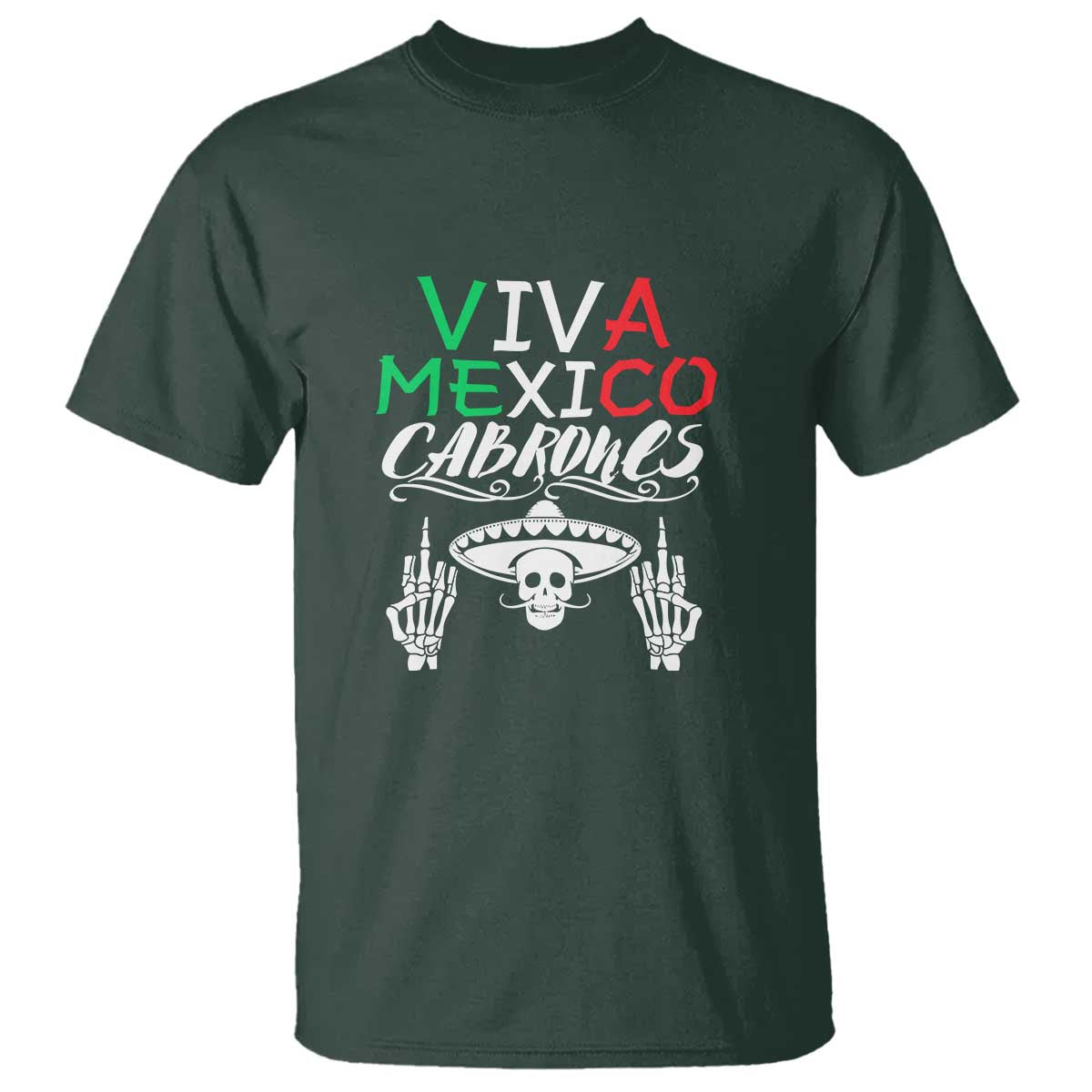 Viva Mexico Cabrones T Shirt Mexican Flag Independence Day Design - Wonder Print Shop