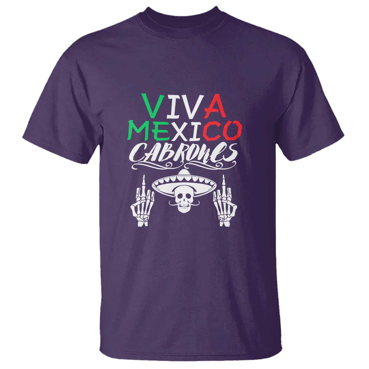 Viva Mexico Cabrones T Shirt Mexican Flag Independence Day Design - Wonder Print Shop