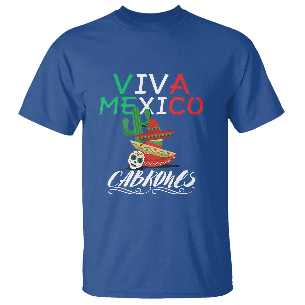 Viva Mexico Cabrones T Shirt Celebrate Mexican Pride with Flag Design - Wonder Print Shop
