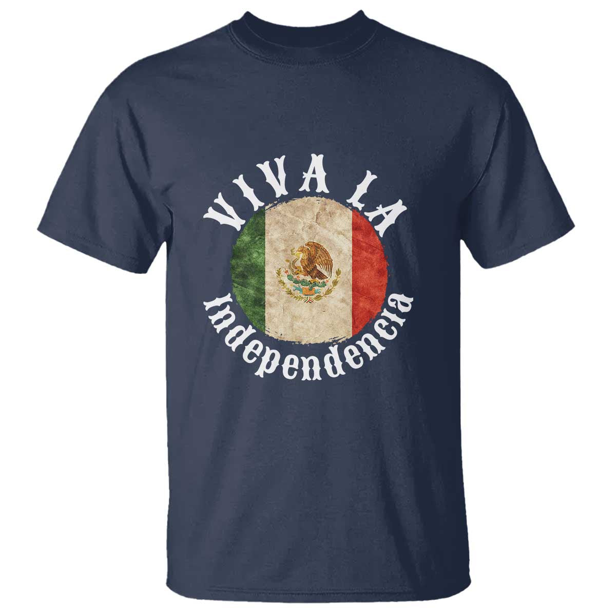 Viva La Independencia Mexico Flag T Shirt Mexican Pride Independence Day - Wonder Print Shop