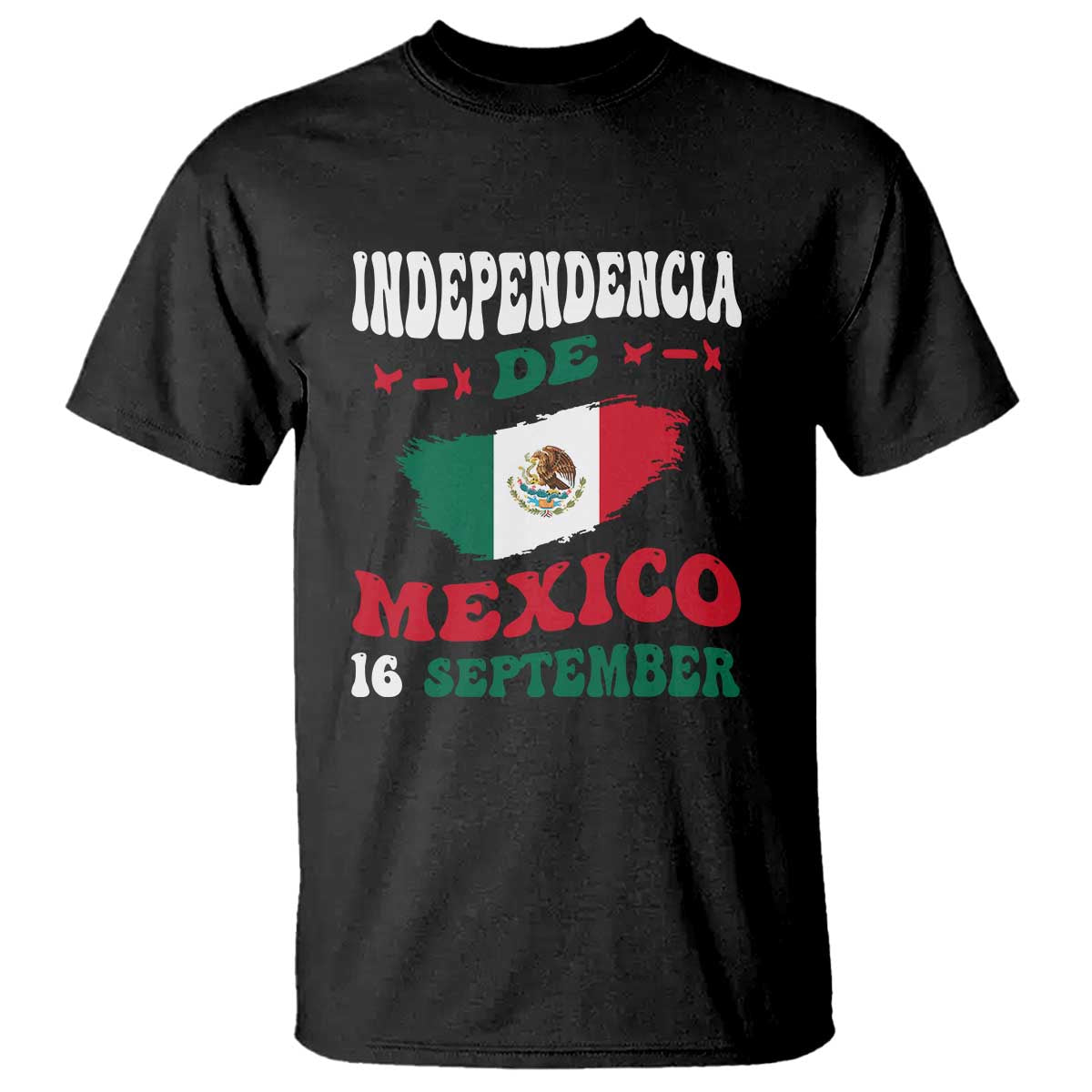 Independencia de Mxico T Shirt Celebrate with Flag & Pride - Wonder Print Shop