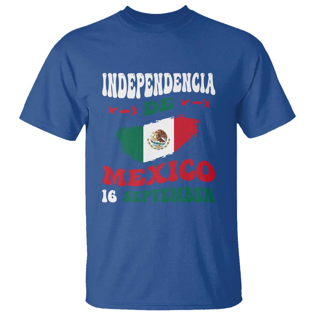Independencia de Mxico T Shirt Celebrate with Flag & Pride - Wonder Print Shop