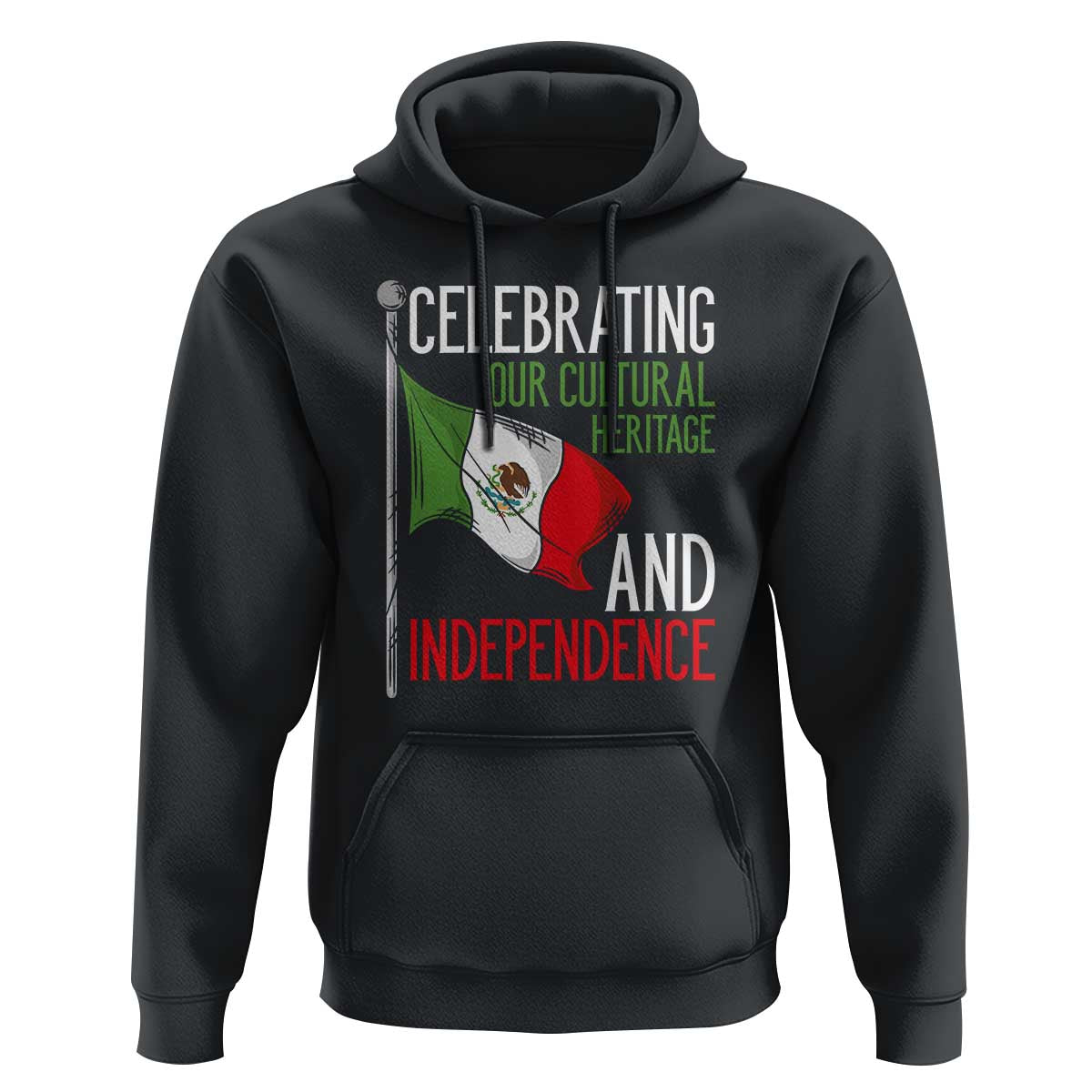 Mexican Flag for Independence Day Hoodie Proudly Display Your Mexican Pride - Wonder Print Shop