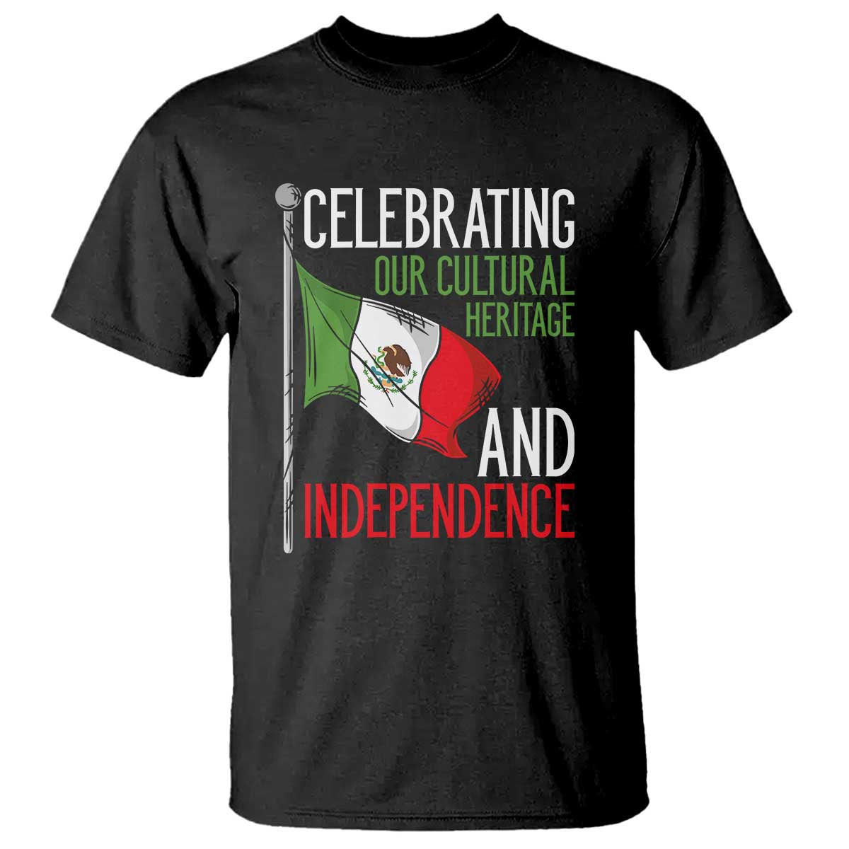 Mexican Flag for Independence Day T Shirt Proudly Display Your Mexican Pride - Wonder Print Shop