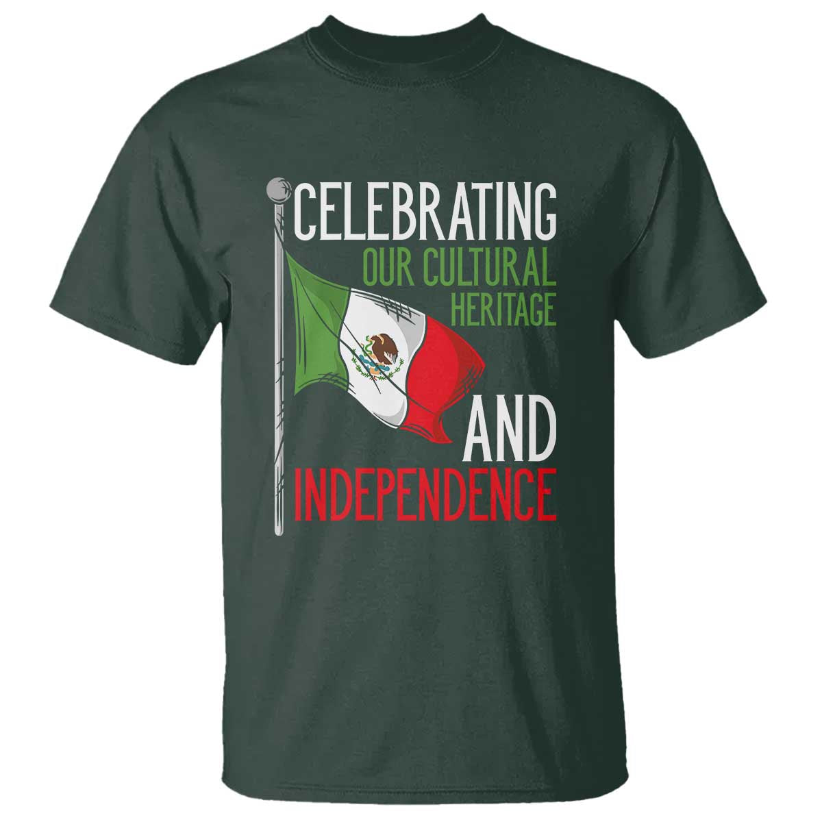 Mexican Flag for Independence Day T Shirt Proudly Display Your Mexican Pride - Wonder Print Shop