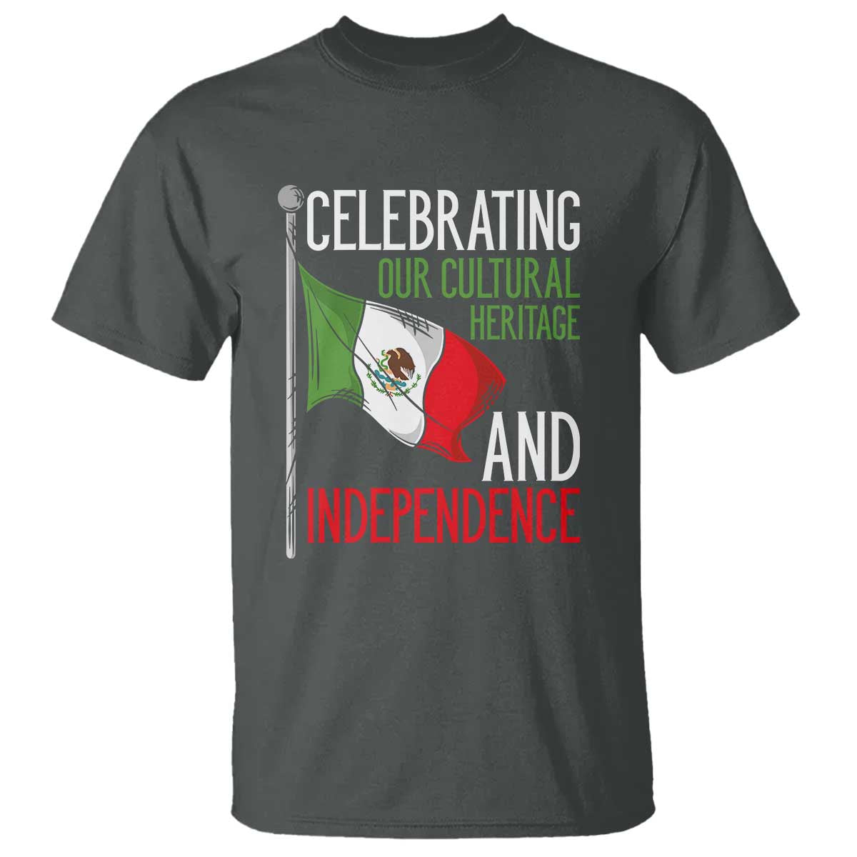 Mexican Flag for Independence Day T Shirt Proudly Display Your Mexican Pride - Wonder Print Shop