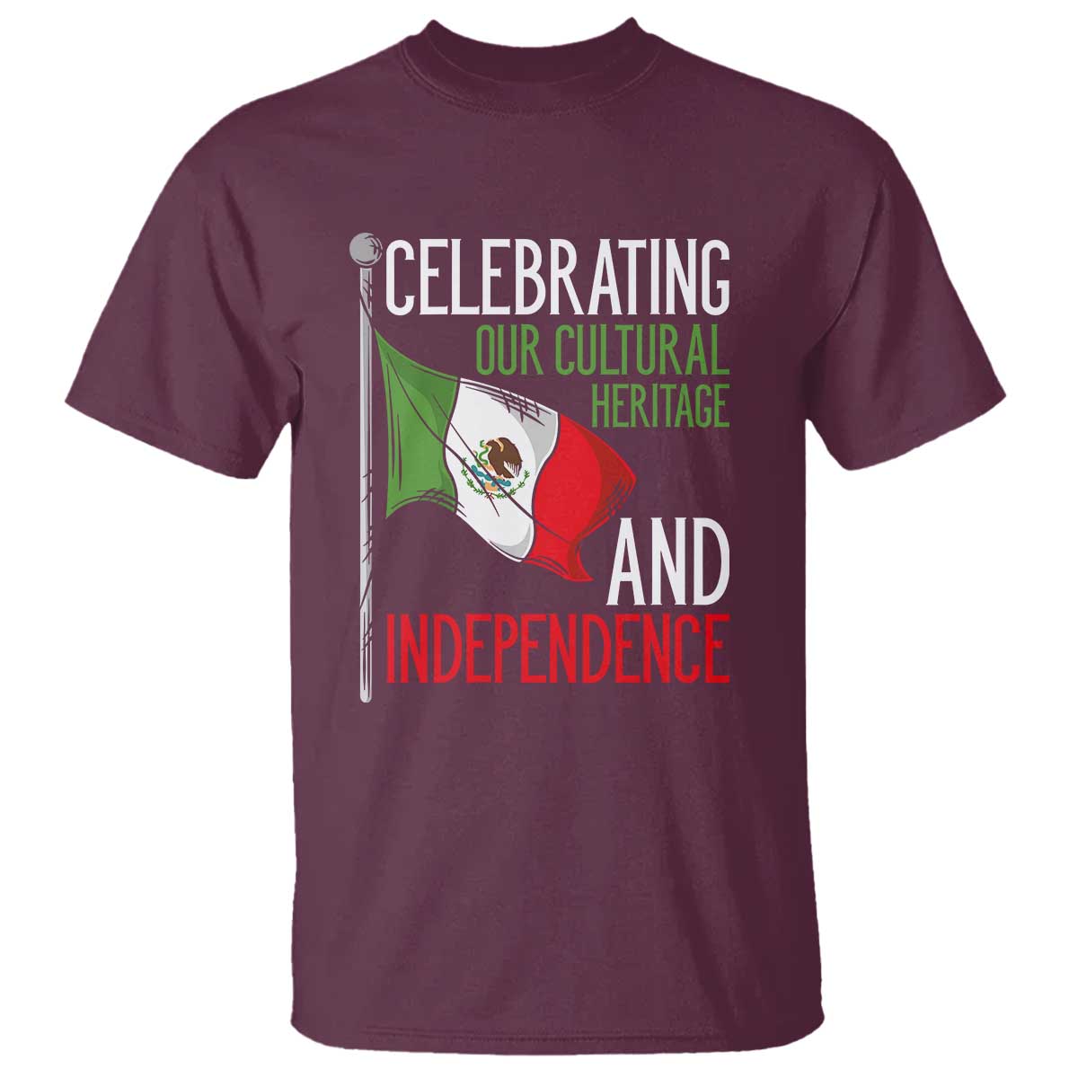 Mexican Flag for Independence Day T Shirt Proudly Display Your Mexican Pride - Wonder Print Shop