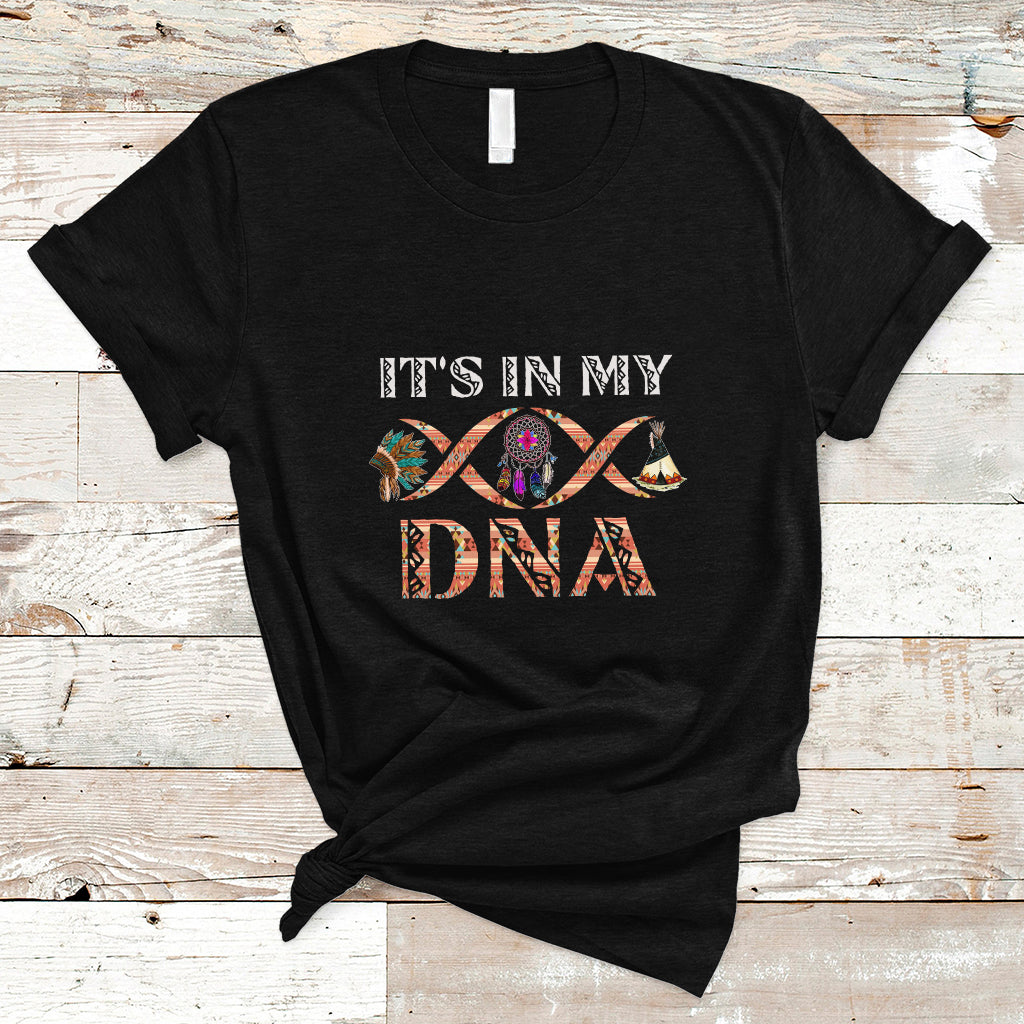 native-american-t-shirt-its-in-my-dna
