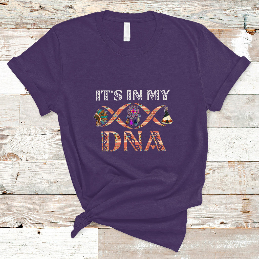Native American T Shirt It's In My DNA - Wonder Print Shop