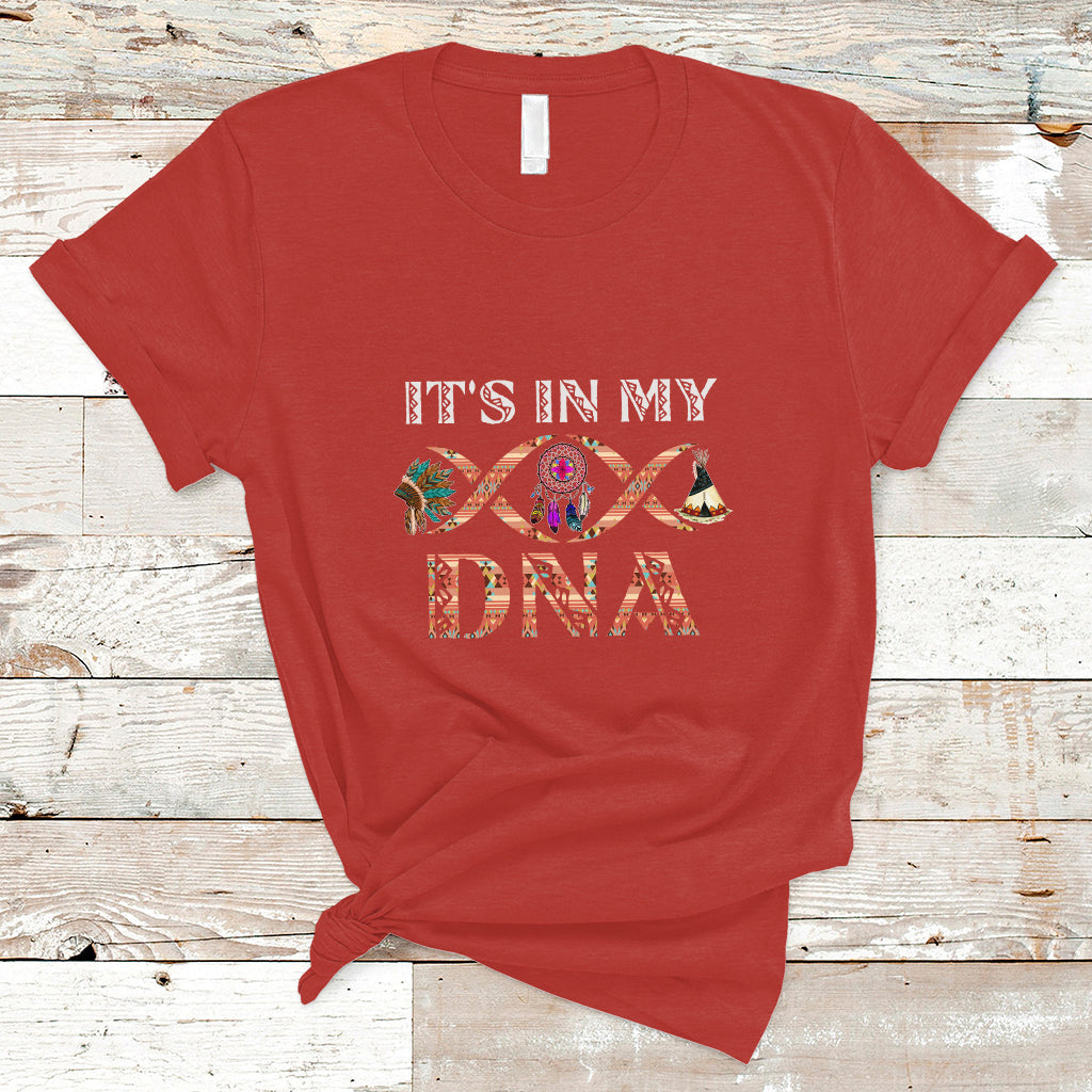 Native American T Shirt It's In My DNA - Wonder Print Shop