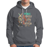 My DNA Is Definitely Native American Hoodie - Wonder Print Shop
