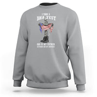 Veteran Sweatshirt I Took A Dna Test And God Is My Father - Wonder Print Shop