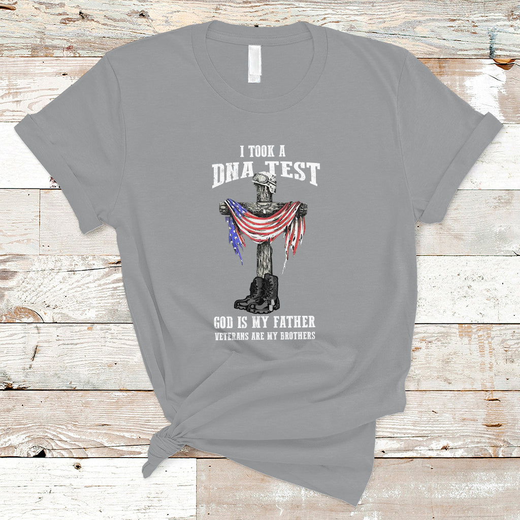 Veteran T Shirt I Took A Dna Test And God Is My Father - Wonder Print Shop