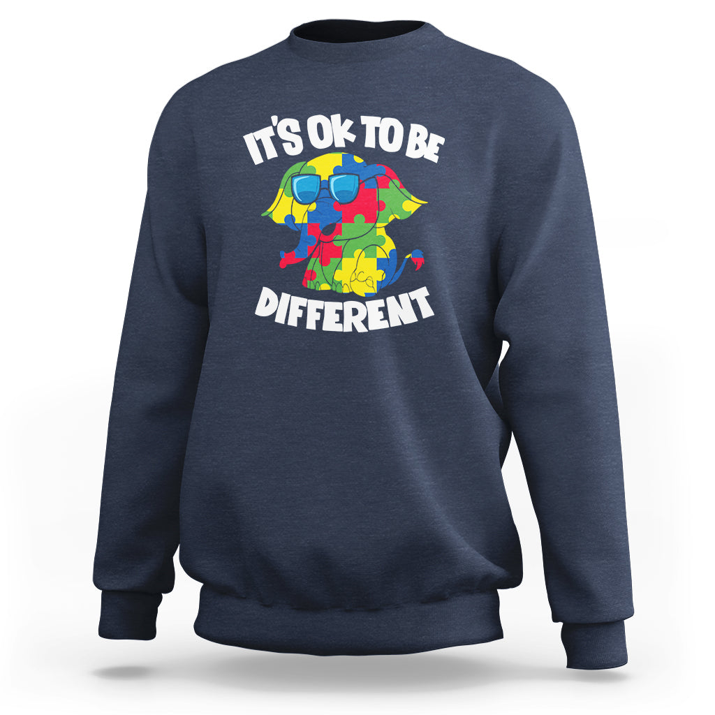 Autism Awareness Day Sweatshirt It's Okay To Be Different Elephant - Wonder Print Shop