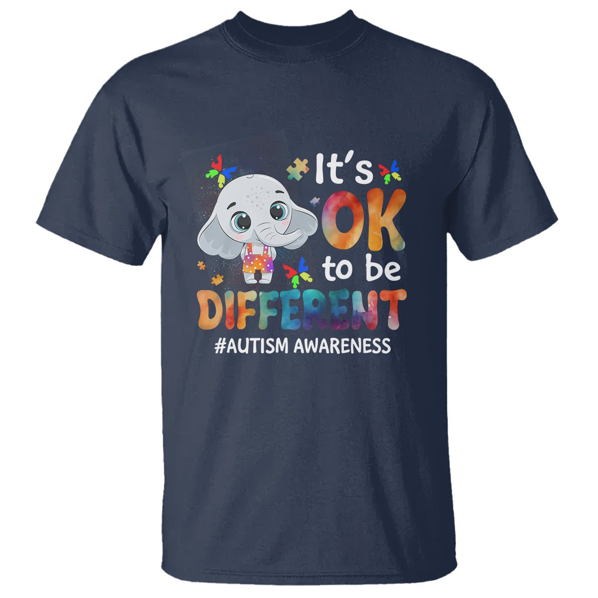 World Autism Day T Shirt It's Okay To Be Different Elephant - Wonder Print Shop