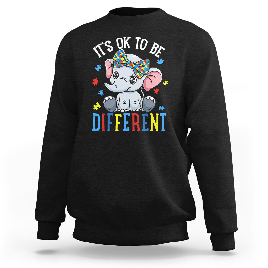 Autism Month Sweatshirt It's Okay To Be Different Elephant - Wonder Print Shop