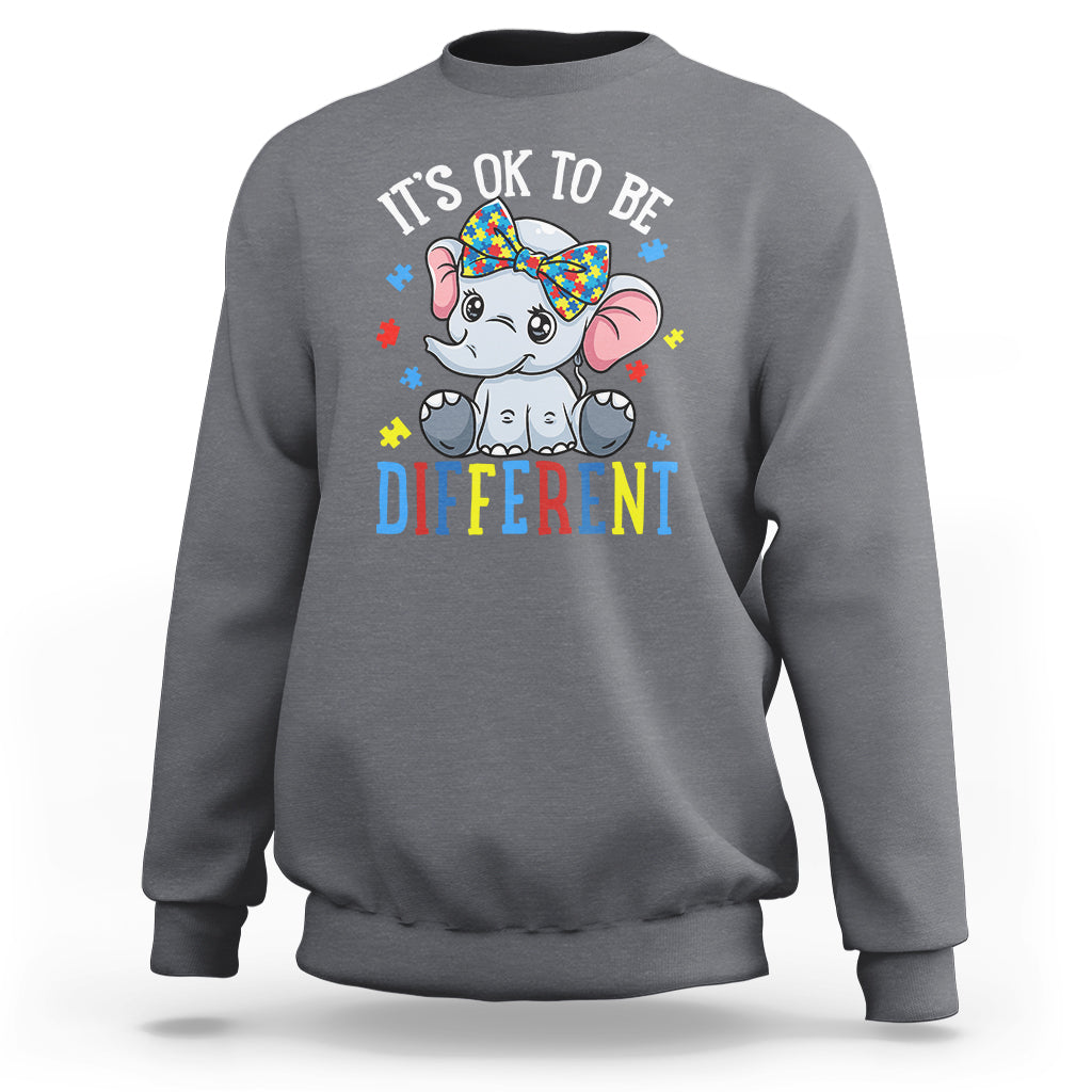 Autism Month Sweatshirt It's Okay To Be Different Elephant - Wonder Print Shop
