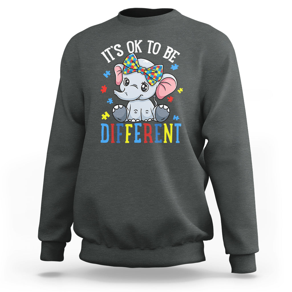 Autism Month Sweatshirt It's Okay To Be Different Elephant - Wonder Print Shop