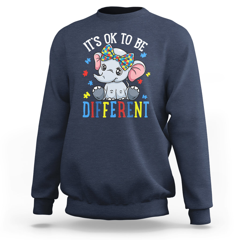 Autism Month Sweatshirt It's Okay To Be Different Elephant - Wonder Print Shop