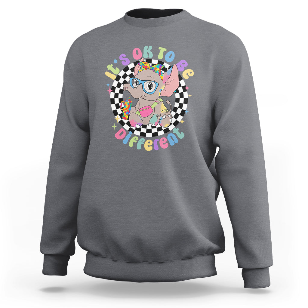 Support Autism Sweatshirt It's Okay To Be Different Funny Elephant - Wonder Print Shop