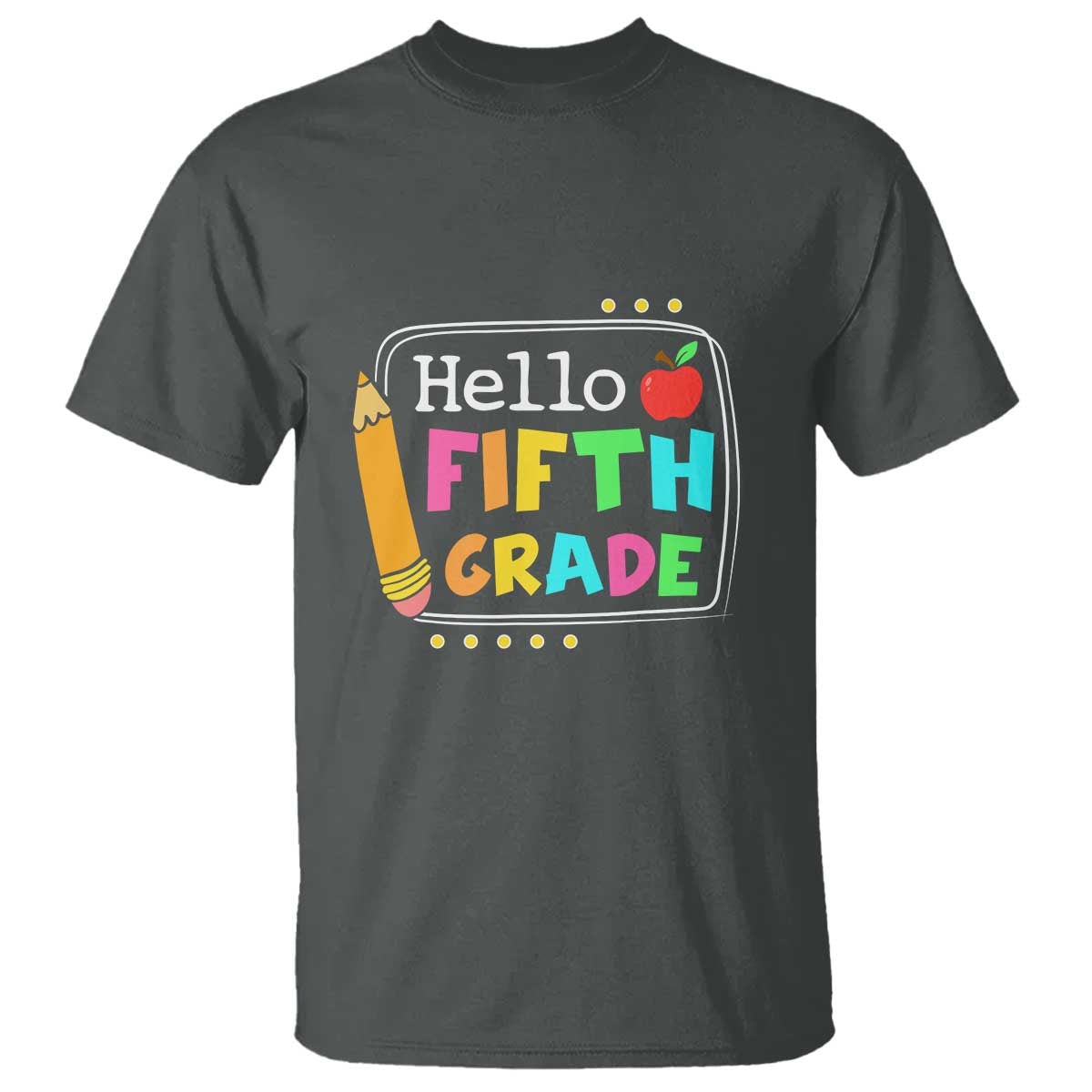 Hello Fifth Grade T Shirt Back to School Outfit for 5th Graders - Wonder Print Shop