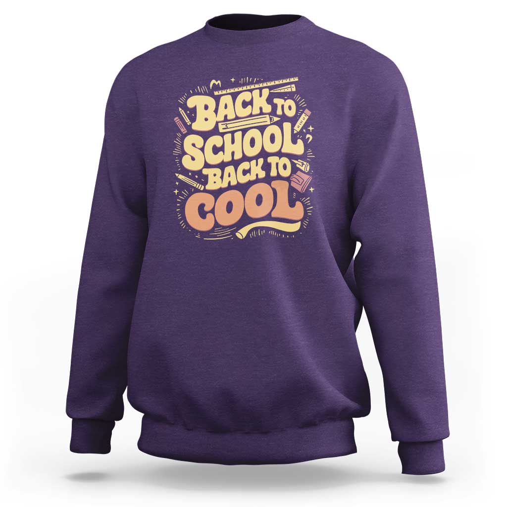 Funny Back to School Sweatshirt Back to Cool Design - Wonder Print Shop