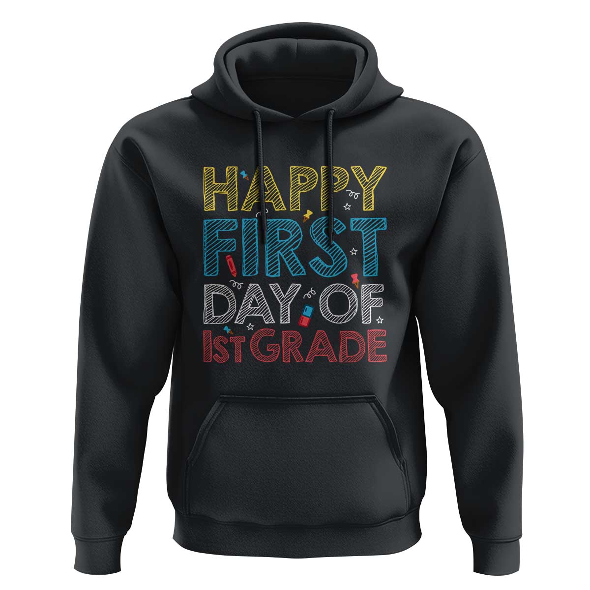 Happy First Day of 1st Grade Hoodie Back to School for Girls & Boys - Wonder Print Shop
