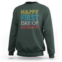 Happy First Day of 1st Grade Sweatshirt Back to School for Girls & Boys - Wonder Print Shop