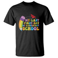 Back to School T Shirt My Last First Day of Elementary School - Wonder Print Shop