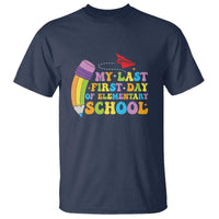 Back to School T Shirt My Last First Day of Elementary School - Wonder Print Shop