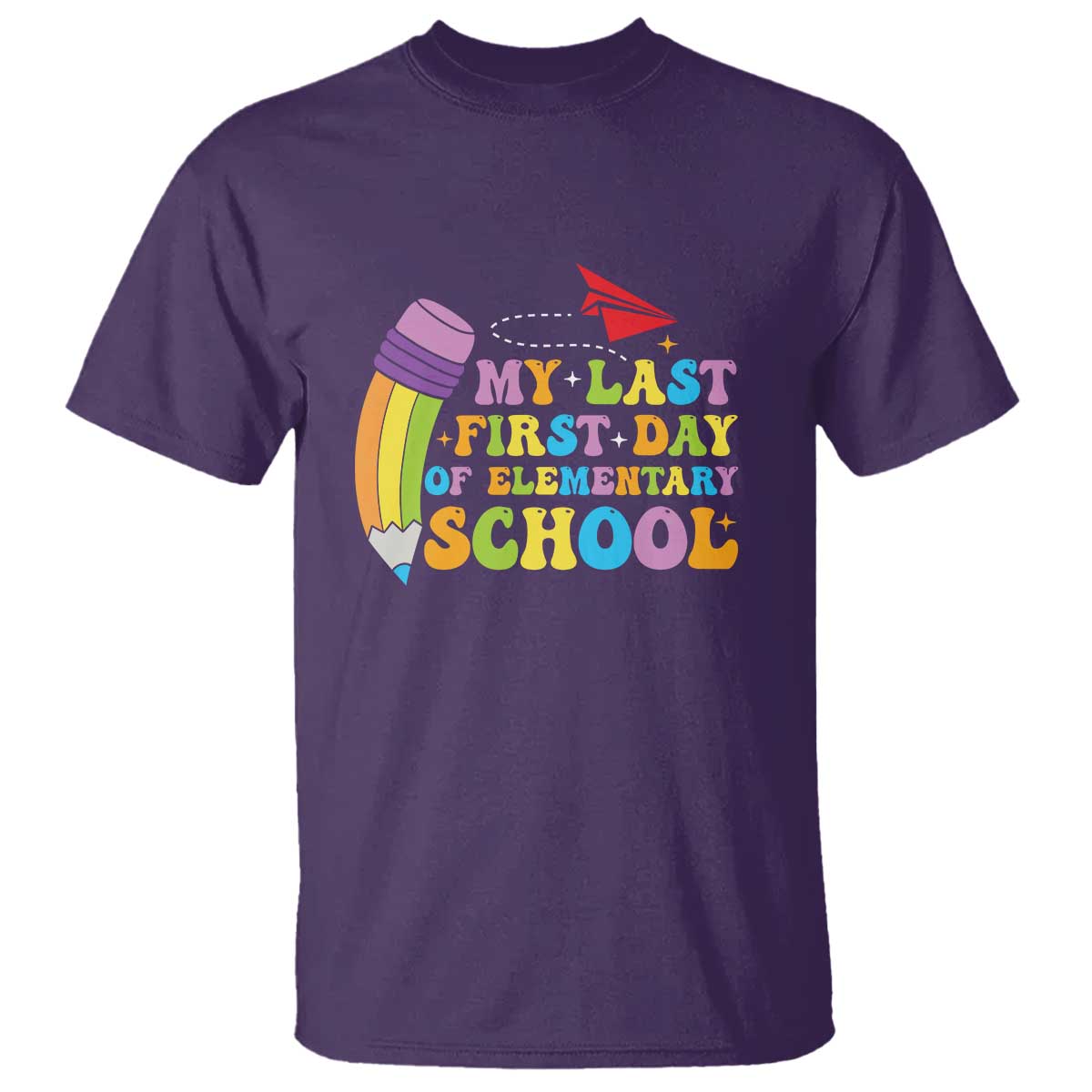 Back to School T Shirt My Last First Day of Elementary School - Wonder Print Shop