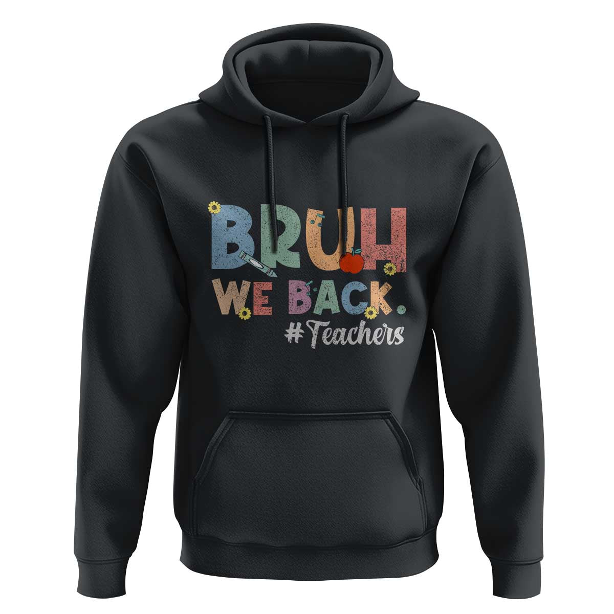 Bruh We Back 1st Graders Hoodie Retro Vintage Back to School Design - Wonder Print Shop