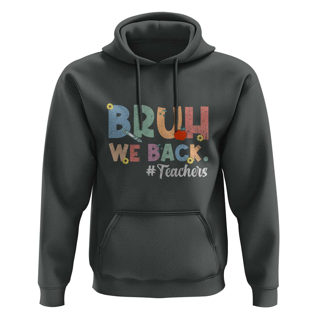 Bruh We Back 1st Graders Hoodie Retro Vintage Back to School Design - Wonder Print Shop