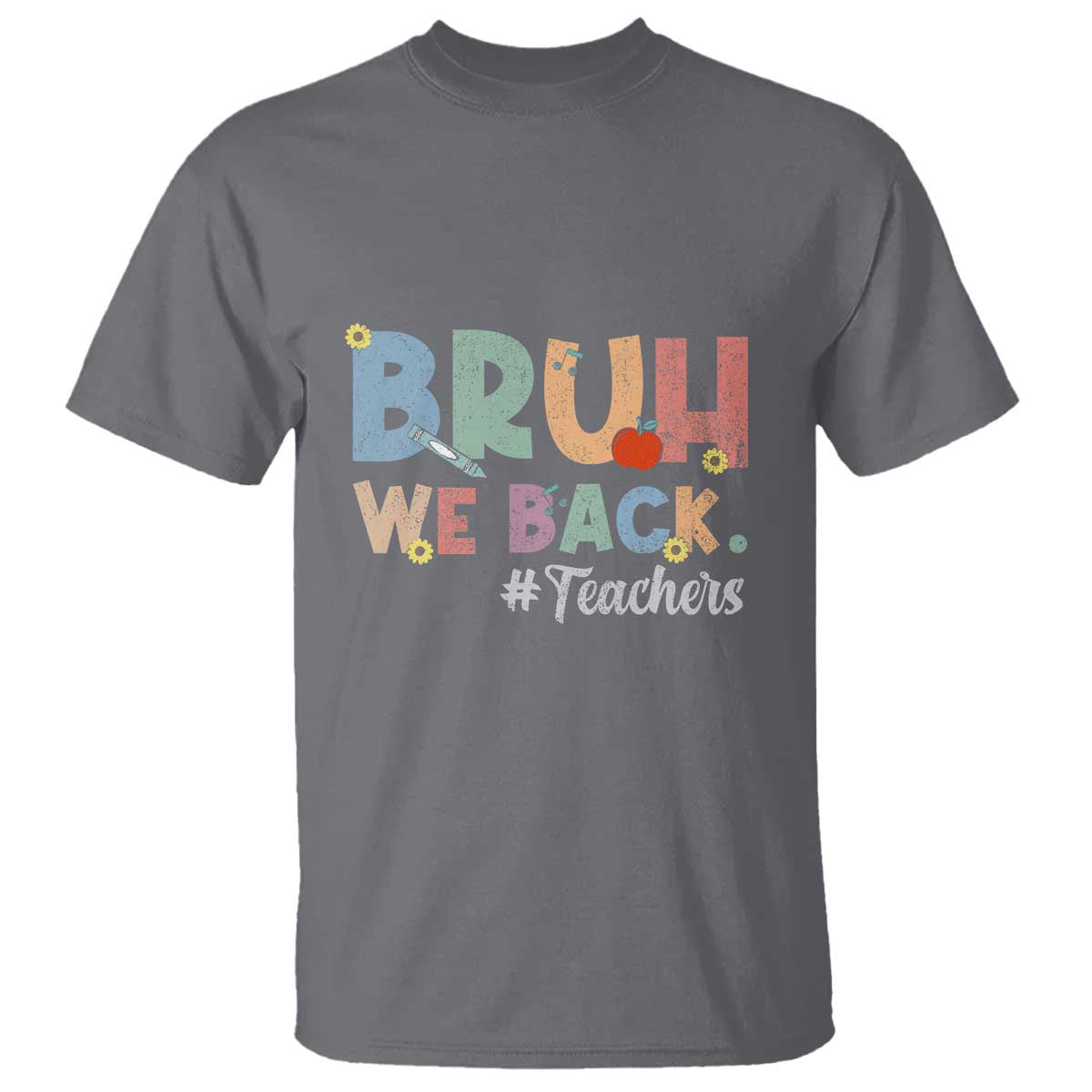 Bruh We Back 1st Graders T Shirt Retro Vintage Back to School Design - Wonder Print Shop