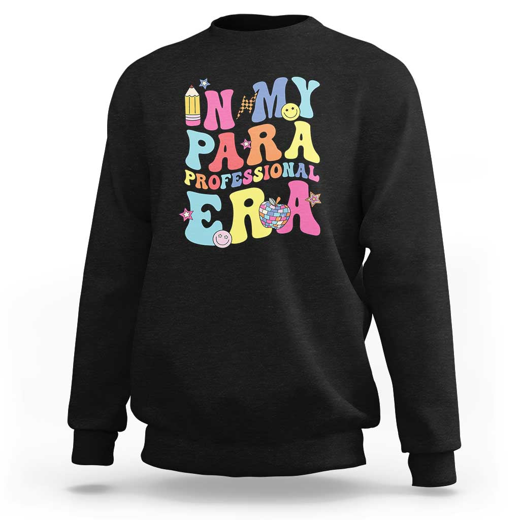 In My Para Professional Era Sweatshirt Perfect for Back to School - Wonder Print Shop